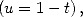 (u = 1 - t),  