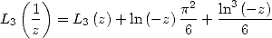   (1-)                 p2- ln3(-z)
L3  z  = L3(z)+ ln(-z) 6 +    6